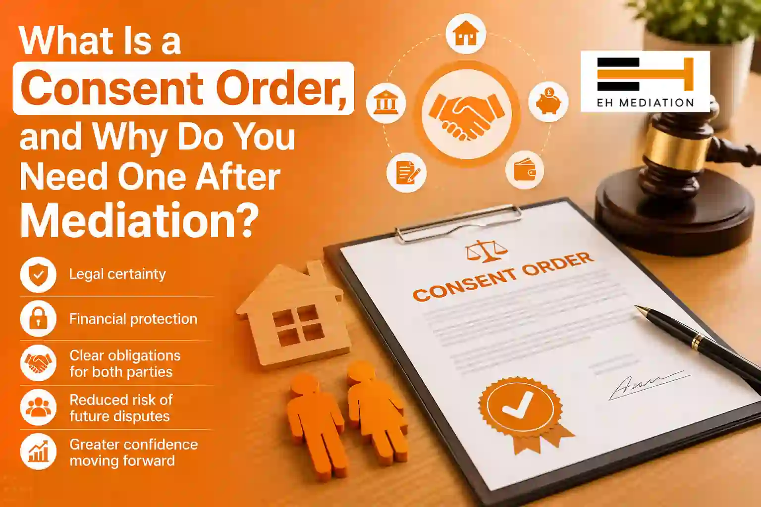 What Is a Consent Order, and Why Do You Need One After Mediation Derby?